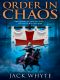 [Templar Trilogy 03] • Order in Chaos